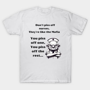 Don't Piss Off Nurses T-Shirt